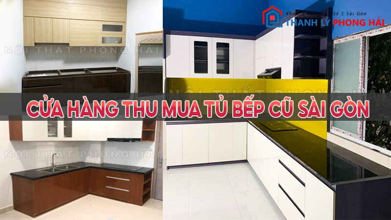 cua-hang-thu-mua-tu-bep-cu-tphcm Cửa Hàng Thu Mua Tủ Bếp Cũ, Kệ Bếp Giá Cao Khu Vực Sài Gòn  