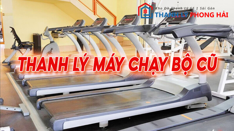 thanh-ly-may-chay-bo-cu Top 10 Cửa Hàng Mua Bán Máy Chạy Bộ Cũ Uy Tín Tại TPHCM  