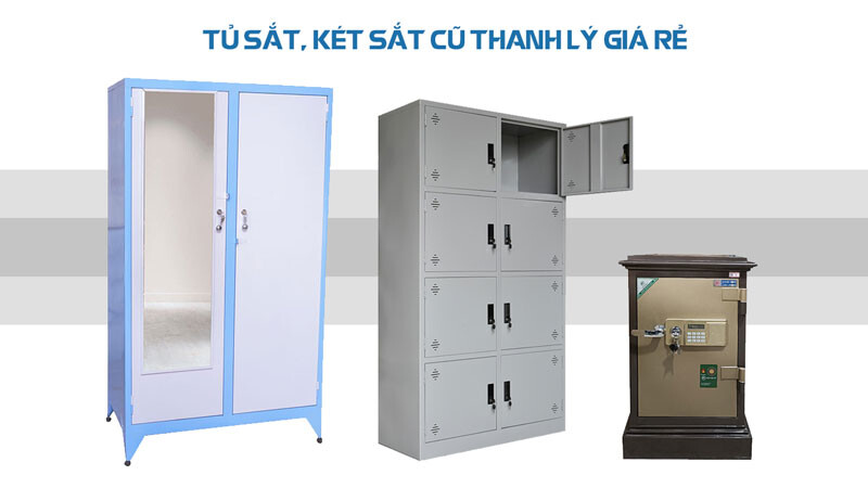 thanh-ly-tu-sat-ket-sat-cu Top 10 Địa Chỉ Mua Bán Tủ Sắt Két Sắt Cũ Uy Tín Tại TPHCM  
