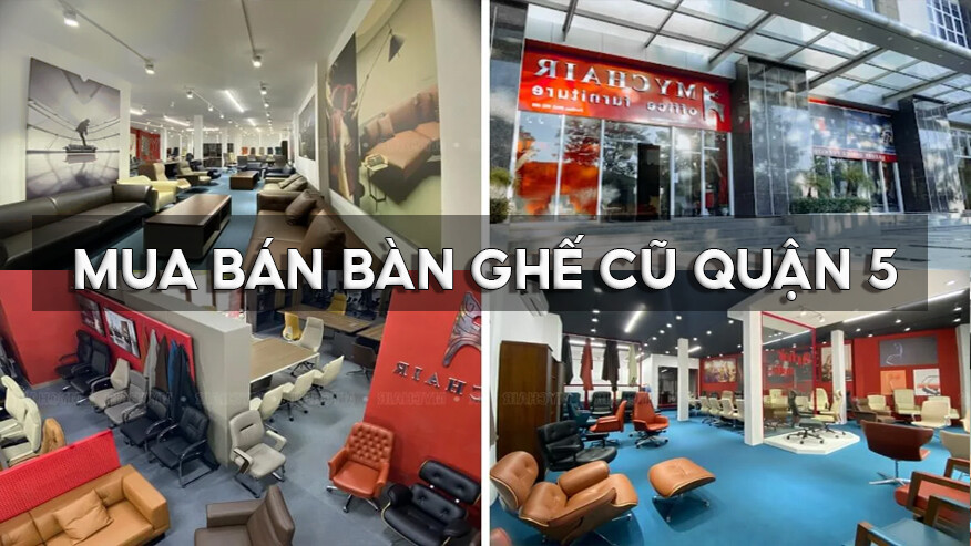 ban-ghe-cu-quan-5 Địa Chỉ Mua Bán Thanh Lý Bàn Ghế Tủ Kệ Cũ Uy Tín Tại Quận 5  