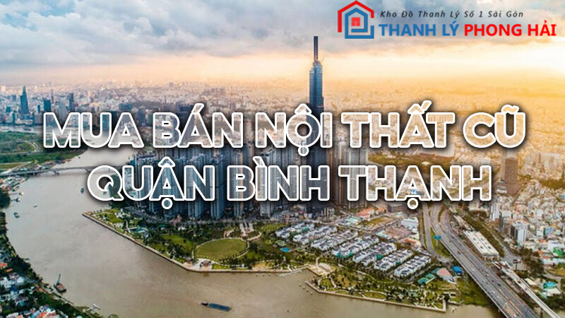 Địa Chỉ Uy Tín Chuyên Mua Bán Thanh Lý Tủ Kệ Bàn Ghế Cũ Quận Bình Thạnh noi-that-ban-ghe-cu-quan-binh-thanh Địa Chỉ Uy Tín Chuyên Mua Bán Thanh Lý Tủ Kệ Bàn Ghế Cũ Quận Bình Thạnh